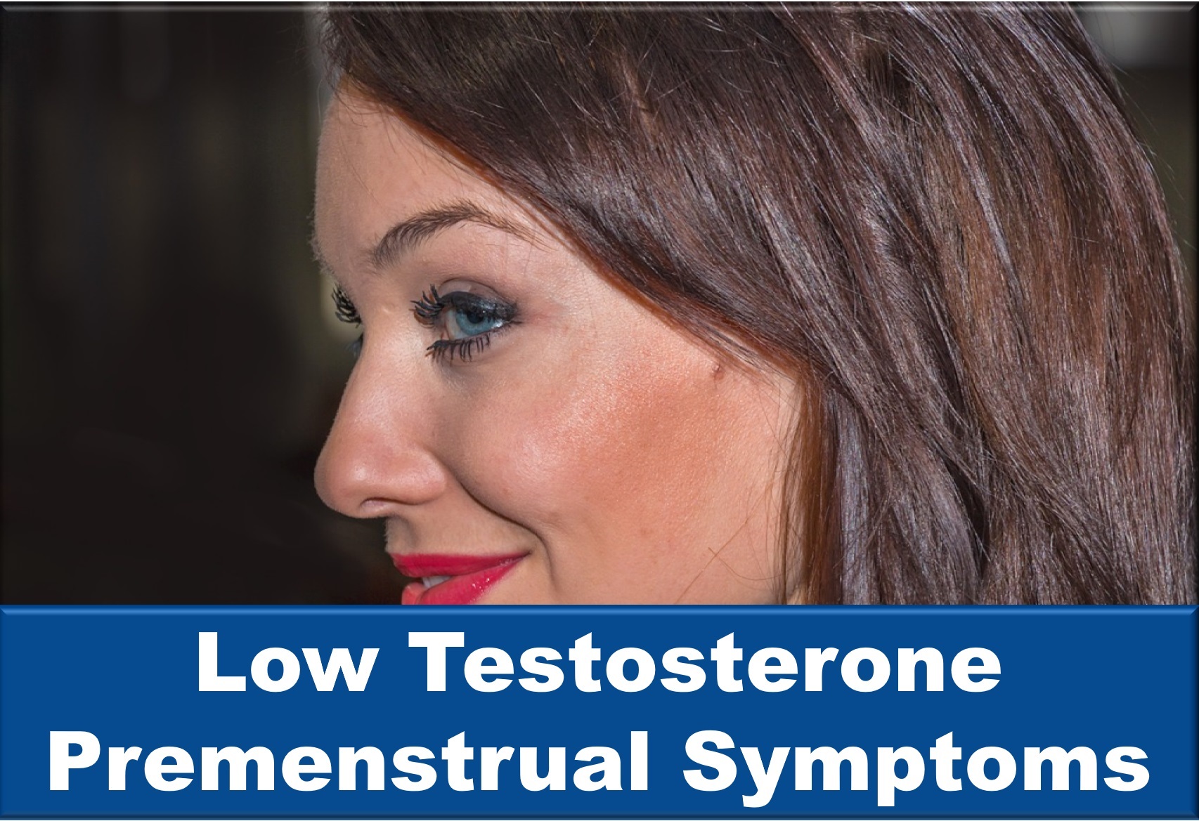 Low Testosterone Premenstrual Symptoms