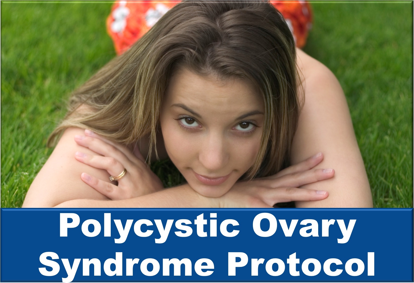 Learn about the Polycystic Ovary Syndrome Protocol 